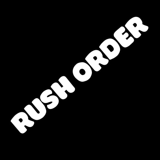 Rush Order